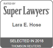 Rated By Super Lawyers | Lara E. Hose | Selected in 2018 | Thomson Reuters